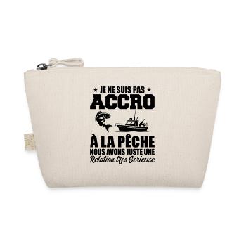 I'm Not Addicted To Fishing | Fisherman Gift - Organic Pouch - nature - Front