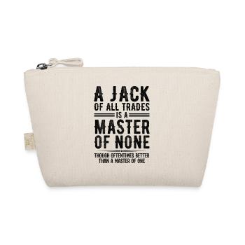 A Jack Of All Trades Is A Master Of None - Trousse biologique - nature - Devant