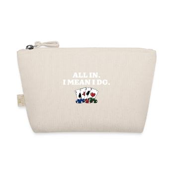 Tout en je veux dire je fais Poker Casino Poker Player - Trousse biologique - nature - Devant