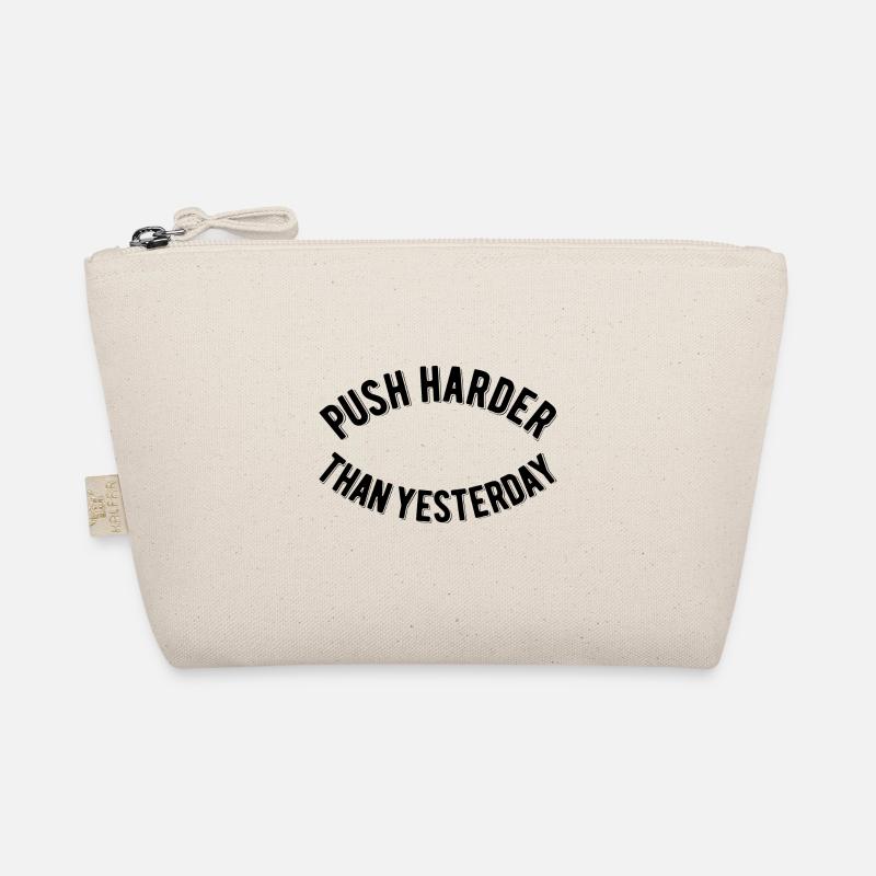 Push Harder Than Yesterday Organic Pouch