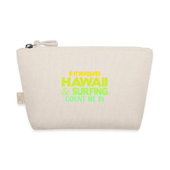 Hawaii Surfing - Organic Pouch - nature - Front