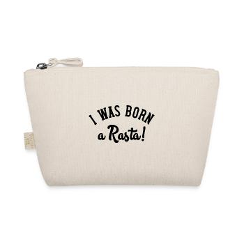 I was born a rasta - Organic Pouch - nature - Front