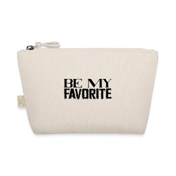 Be My Favorite - Organic Pouch - nature - Front