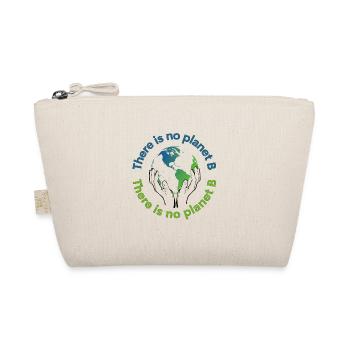 There is no Planet B - Trousse biologique - nature - Devant