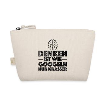 Denken ist wie googeln nur krasser | Sarkasmus - Bio-Täschchen - Natur - Vorne