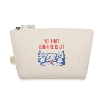 Yo That Bonfire is Lit Camping Party Camper - Organic Pouch - nature - Front