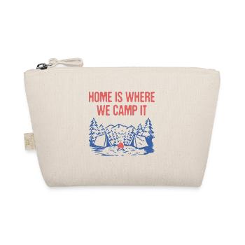 Home is Where We Camp It Family Camping Relatives - Organic Pouch - nature - Front