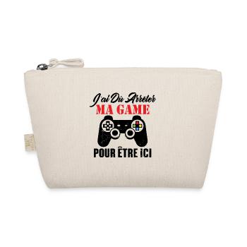 J'ai arrêté Ma Game pour être ici cadeau geek - Trousse biologique - nature - Devant