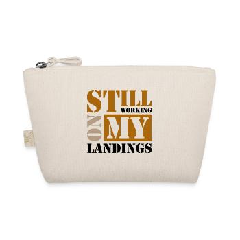 Still Working On My Landings - Bio-Täschchen - Natur - Vorne