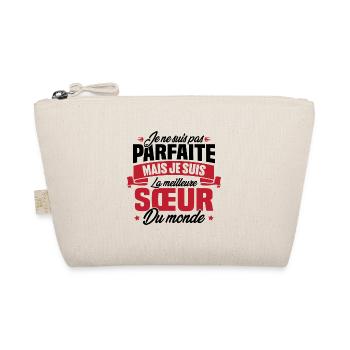 Pas parfaite mais la meilleure Sœur du monde - Trousse biologique - nature - Devant