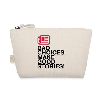 Bad decisions make great stories - Organic Pouch - nature - Front