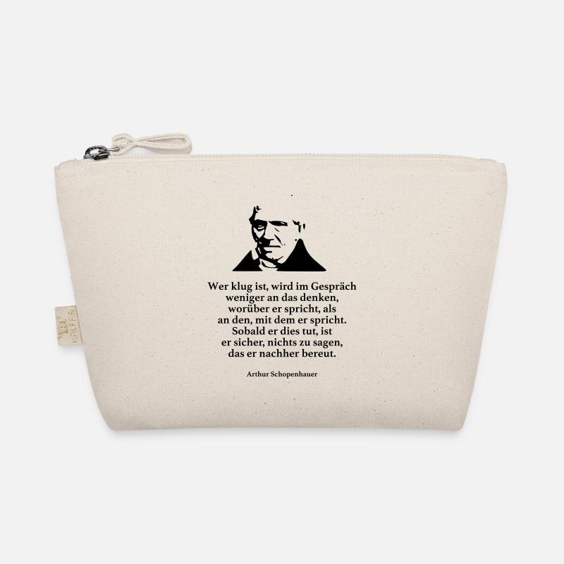 Schopenhauer: Whoever is wise will be less in conversation - Organic Pouch - nature