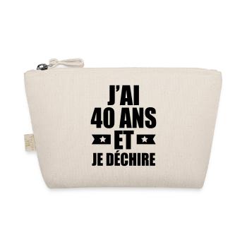j'ai 40 ans et je déchire - Trousse biologique - nature - Devant