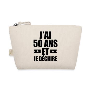 j'ai 50 ans et je déchire - Trousse biologique - nature - Devant