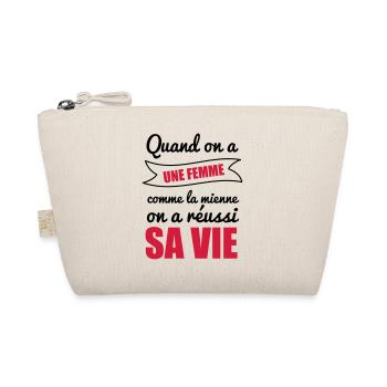 Quand on a une femme - Trousse biologique - nature - Devant