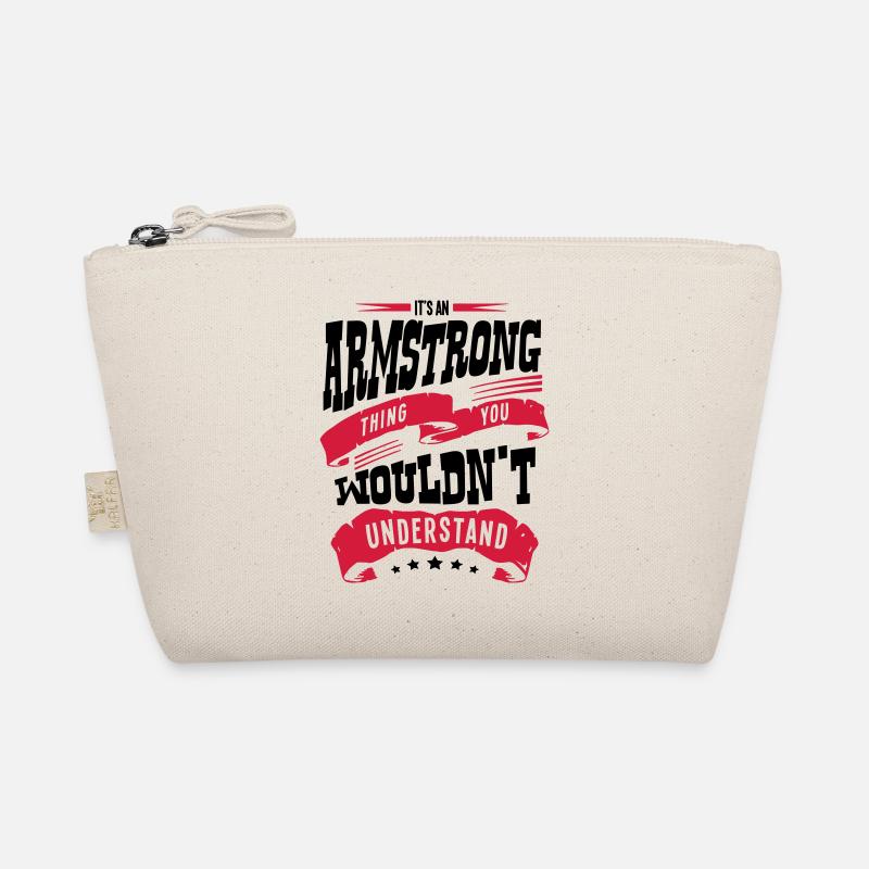 armstrong name thing you wouldnt underst Organic Pouch