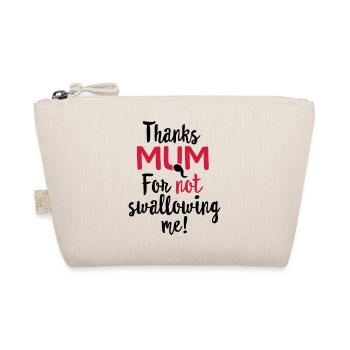 Danke Mama, dass du mich nicht geschluckt hast Muttertagsgeschenk - Bio-Täschchen - Natur - Vorne