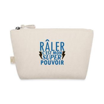 Râler est mon super pouvoir - Trousse biologique - nature - Devant