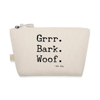 Grrr Bark woof - Organic Pouch - nature - Front