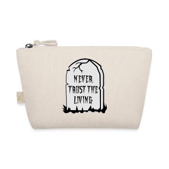 HALLOWEEN NEVER TRUST THE LIVING GOTH GOTHIC DECORATION - Organic Pouch - nature - Front