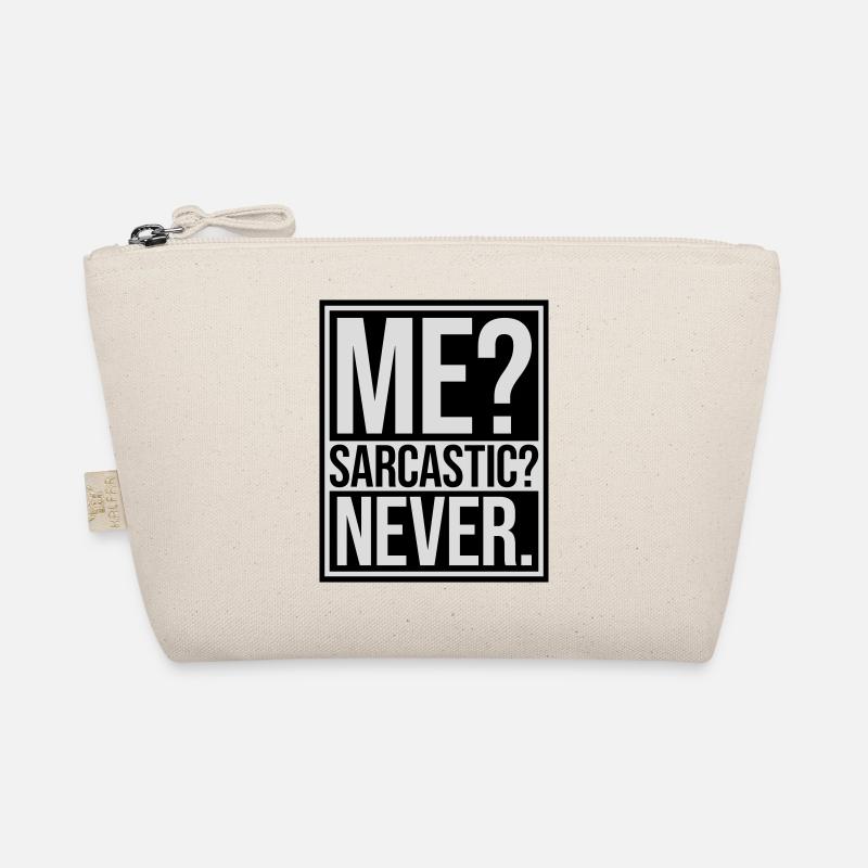 me sarcastic never Zitat Bio-Täschchen