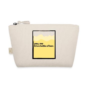 You, Me & Two Bottles of Beer - Organic Pouch - nature - Front