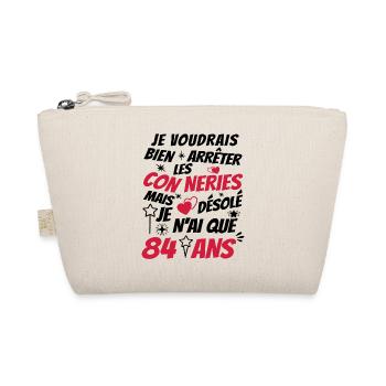conneries 84 ans / humour anniversaire 84 ans - Trousse biologique - nature - Devant