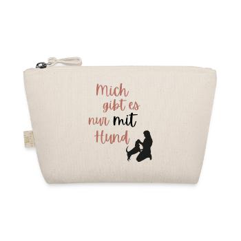 Mich gibt es nur mit Hund - Bio-Täschchen - Natur - Vorne