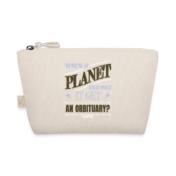 quote astrophysics sayings astronomy lovers - Organic Pouch - nature - Front