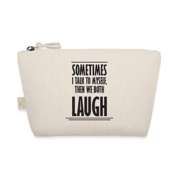 Sometimes We Both Laugh - Bio-Täschchen - Natur - Vorne