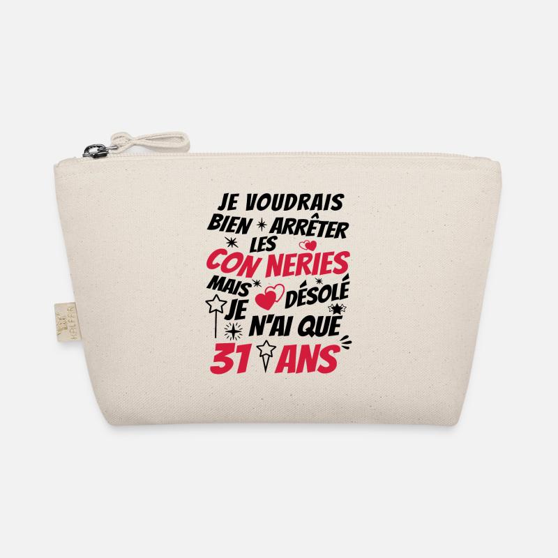 connerie 31 ans / humour anniversaire 31 ans Trousse biologique