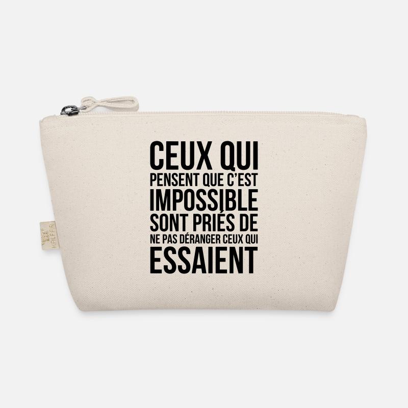 Ceux Qui Pensent Que Cest Impossible... Trousse biologique