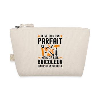 je suis pas parfait je suis un bricoleur 2 - Trousse biologique - nature - Devant