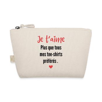 Ja t’aime plus que mes tee shirt préférés - Trousse biologique - nature - Devant