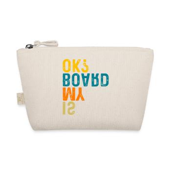 Skateboarder Is My Board OK ? Skateboard Skater - Organic Pouch - nature - Front