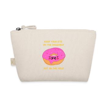 Keep Your Eye On The Doughnut . Patisserie - Organic Pouch - nature - Front