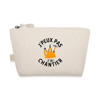 Je peux pas j'ai chantier - Trousse biologique - nature - Devant