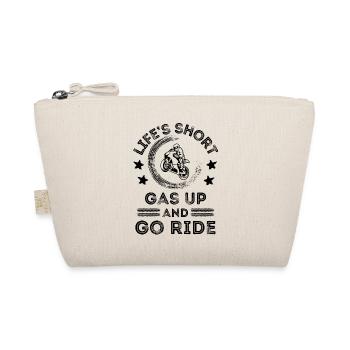 Life is short gas up and go ride Biker Biking - Organic Pouch - nature - Front