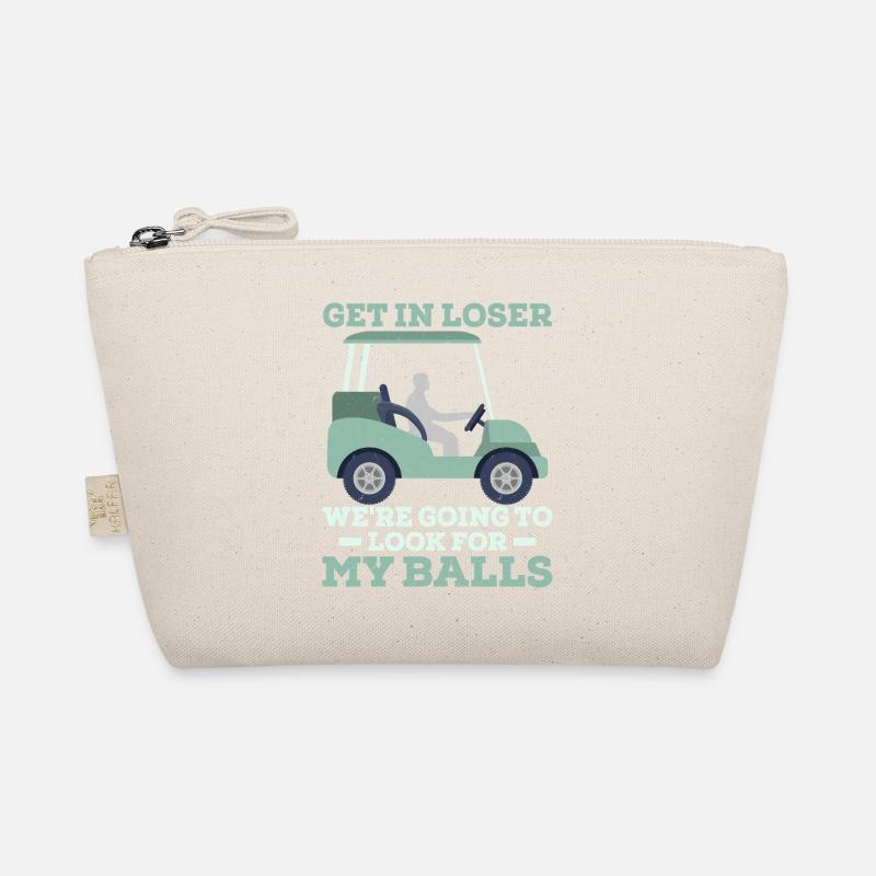 Entrez plus lâche Nous allons chercher mes couilles Go Trousse biologique