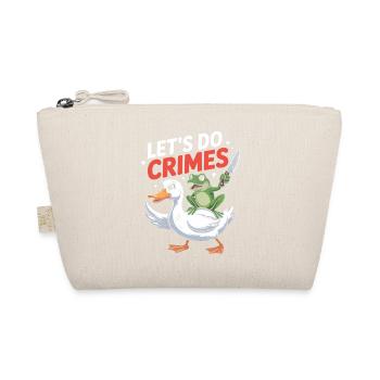 Lets do Crimes - Funny Frog and Goose T-Shirt - Organic Pouch - nature - Front