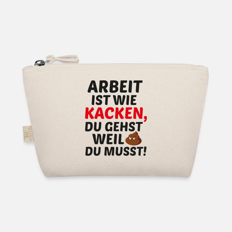 Arbeit ist wie Kacken - Bio-Täschchen - Natur
