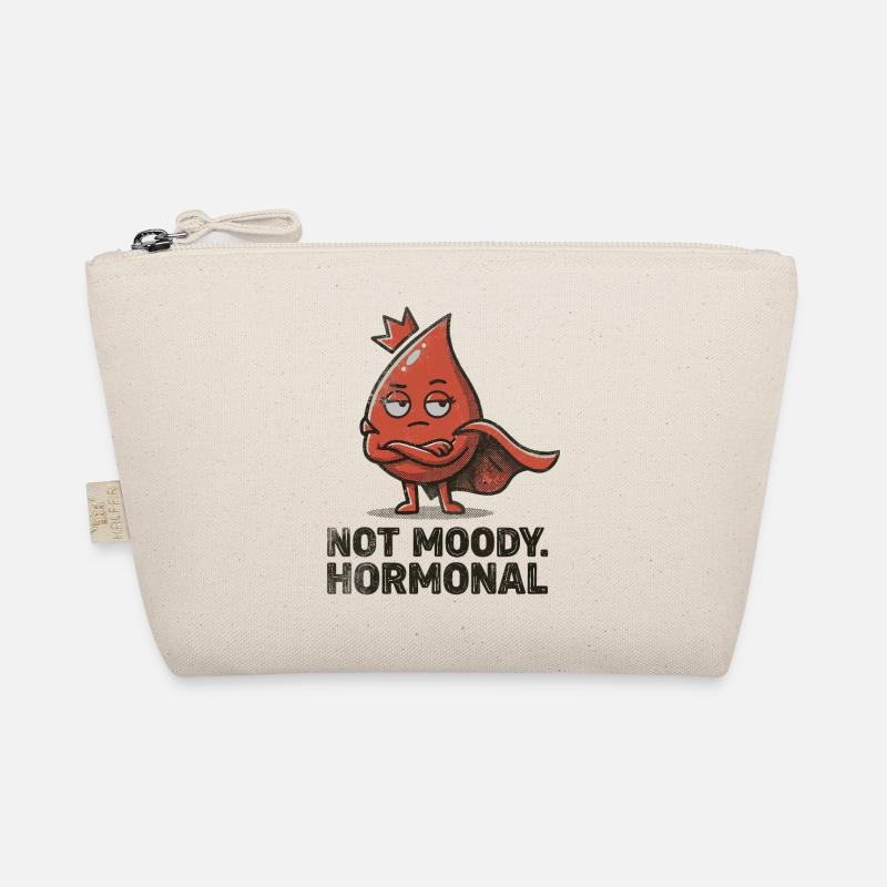 Not Moody Hormonal – Funny Period Statement Organic Pouch