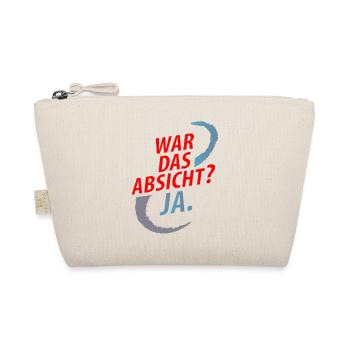 War das Absicht, Ja – Provokatives Wortspiel - Bio-Täschchen - Natur - Vorne