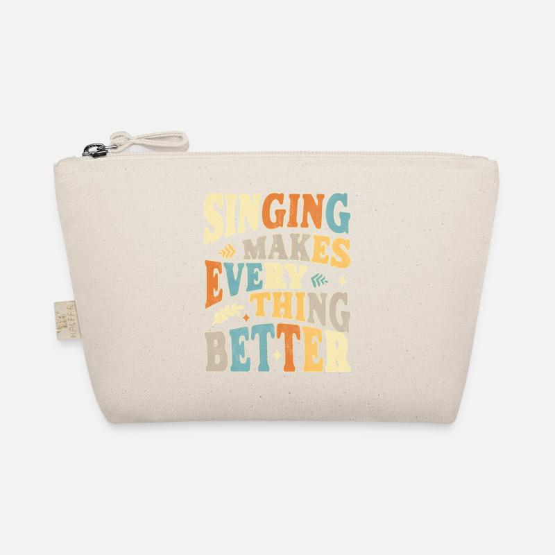 Singing makes everything better - bunt Organic Pouch