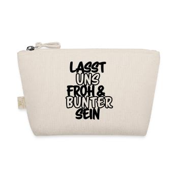Lasst uns froh und bunter sein Shirt - Bio-Täschchen - Natur - Vorne
