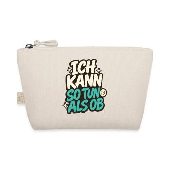 ICH KANN SO TUN ALS OB - Bio-Täschchen - Natur - Vorne