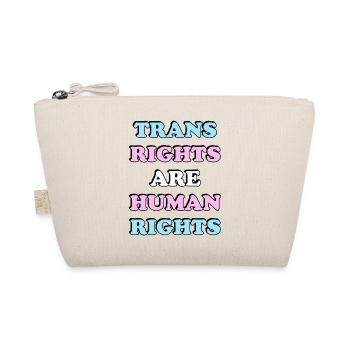 Trans Rights Are Human Rights - Organic Pouch - nature - Front