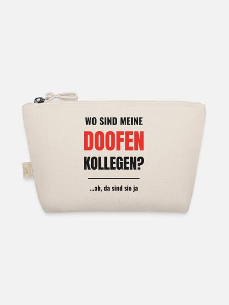 Wo sind meine doofen Kollegen lustiger Büro Spruch - Bio-Täschchen - Natur