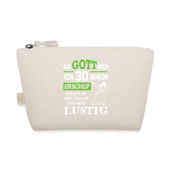 30. Geburtstag Als Jesus mich erschuf grinste er - Bio-Täschchen - Natur - Vorne