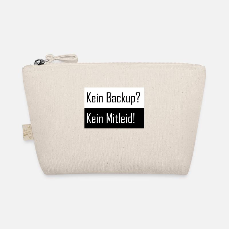 Kein Backup kein Mitleid Bio-Täschchen